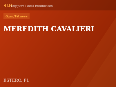 MEREDITH CAVALIERI — Gym/Fitness in ESTERO, FL