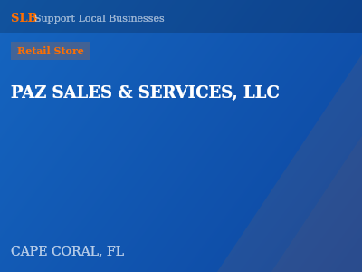 PAZ SALES & SERVICES, LLC — Retail Store in CAPE CORAL, FL