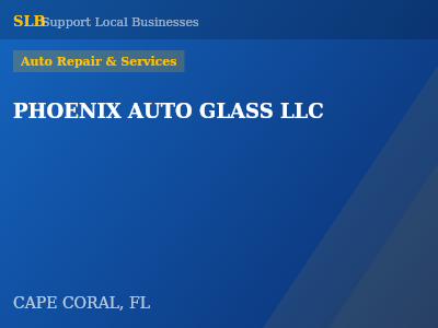 PHOENIX AUTO GLASS LLC — Auto Repair & Services in CAPE CORAL, FL