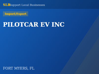 PILOTCAR EV INC — Import/Export in FORT MYERS, FL