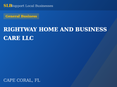 RIGHTWAY HOME AND BUSINESS CARE LLC — General Business in CAPE CORAL, FL