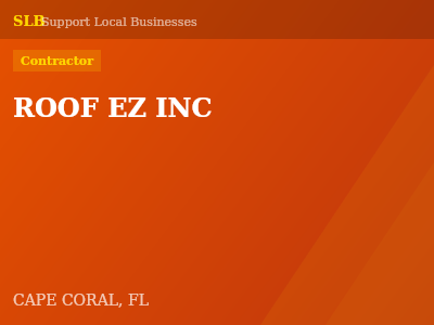 ROOF EZ INC — Contractor in CAPE CORAL, FL