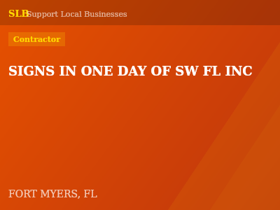 SIGNS IN ONE DAY OF SW FL INC — Contractor in FORT MYERS, FL