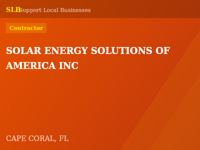 SOLAR ENERGY SOLUTIONS OF AMERICA INC — Contractor in CAPE CORAL, FL