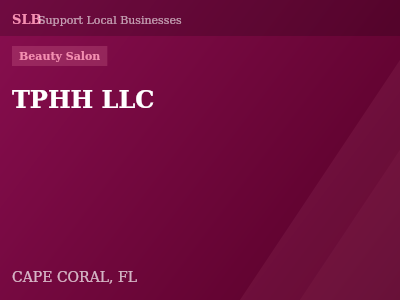 TPHH LLC — Beauty Salon in CAPE CORAL, FL