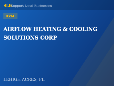 AIRFLOW HEATING & COOLING SOLUTIONS CORP — HVAC in LEHIGH ACRES, FL