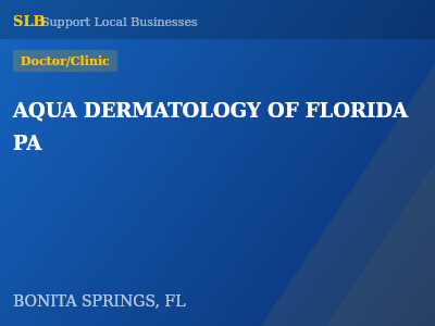AQUA DERMATOLOGY OF FLORIDA PA — Doctor/Clinic in BONITA SPRINGS, FL