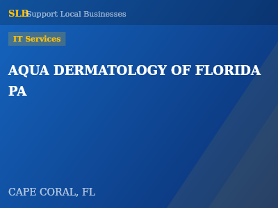AQUA DERMATOLOGY OF FLORIDA PA — IT Services in CAPE CORAL, FL