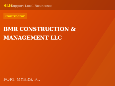 BMR CONSTRUCTION & MANAGEMENT LLC — Contractor in FORT MYERS, FL