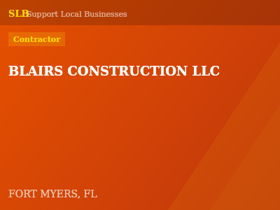 BLAIRS CONSTRUCTION LLC — Contractor in FORT MYERS, FL