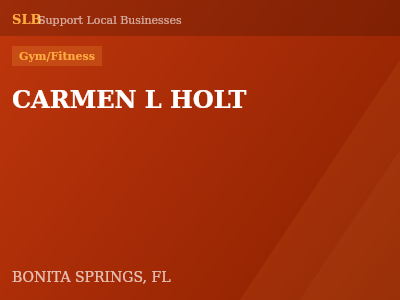 CARMEN L HOLT — Gym/Fitness in BONITA SPRINGS, FL