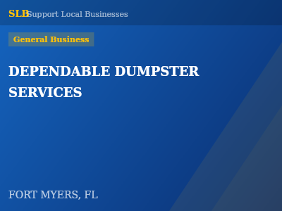 DEPENDABLE DUMPSTER SERVICES — General Business in FORT MYERS, FL