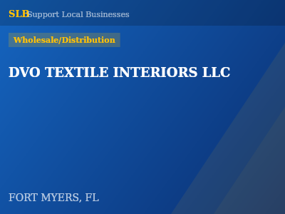 DVO TEXTILE INTERIORS LLC — Wholesale/Distribution in FORT MYERS, FL