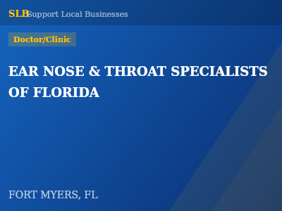 EAR NOSE & THROAT SPECIALISTS OF FLORIDA — Doctor/Clinic in FORT MYERS, FL