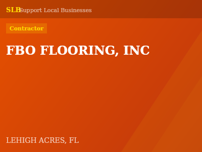 FBO FLOORING, INC — Contractor in LEHIGH ACRES, FL