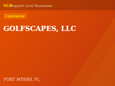 GOLFSCAPES, LLC — Contractor in FORT MYERS, FL