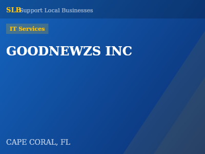 GOODNEWZS INC — IT Services in CAPE CORAL, FL