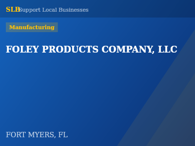 FOLEY PRODUCTS COMPANY, LLC — Manufacturing in FORT MYERS, FL