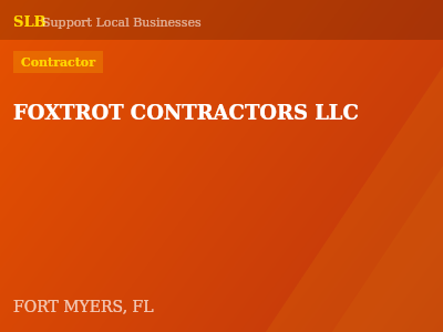 FOXTROT CONTRACTORS LLC — Contractor in FORT MYERS, FL