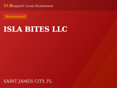 ISLA BITES LLC — Restaurant in SAINT JAMES CITY, FL