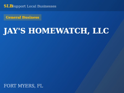 JAY'S HOMEWATCH, LLC — General Business in FORT MYERS, FL