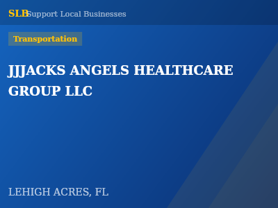 JJJACKS ANGELS HEALTHCARE GROUP LLC — Transportation in LEHIGH ACRES, FL