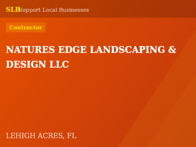 NATURES EDGE LANDSCAPING & DESIGN LLC — Contractor in LEHIGH ACRES, FL