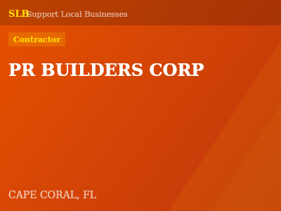 PR BUILDERS CORP — Contractor in CAPE CORAL, FL