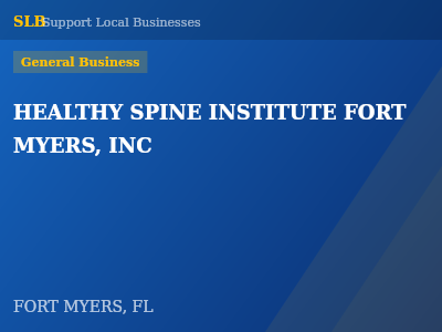 HEALTHY SPINE INSTITUTE FORT MYERS, INC — General Business in FORT MYERS, FL