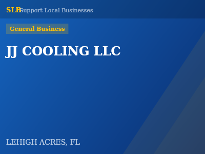JJ COOLING LLC — General Business in LEHIGH ACRES, FL