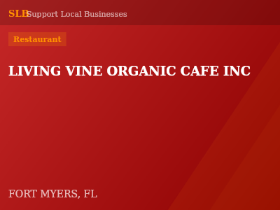 LIVING VINE ORGANIC CAFE INC — Restaurant in FORT MYERS, FL