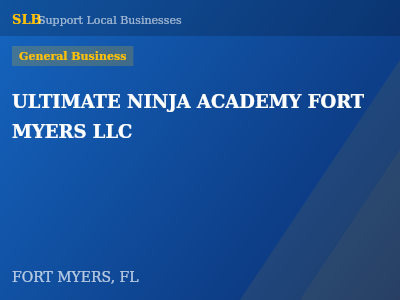 ULTIMATE NINJA ACADEMY FORT MYERS LLC — General Business in FORT MYERS, FL