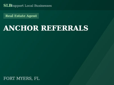 ANCHOR REFERRALS — Real Estate Agent in FORT MYERS, FL