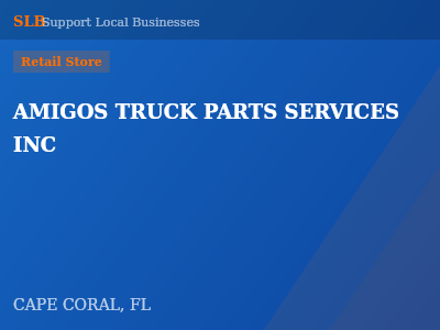 AMIGOS TRUCK PARTS SERVICES INC — Retail Store in CAPE CORAL, FL