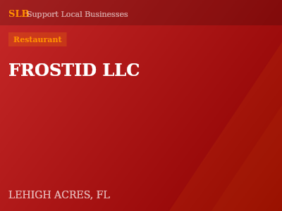 FROSTID LLC — Restaurant in LEHIGH ACRES, FL