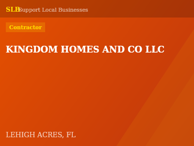 KINGDOM HOMES AND CO LLC — Contractor in LEHIGH ACRES, FL