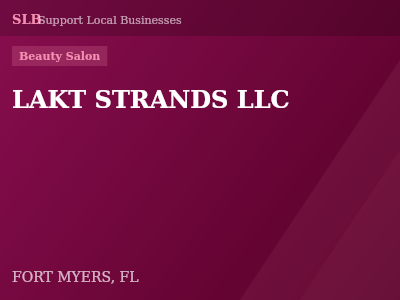 LAKT STRANDS LLC — Beauty Salon in FORT MYERS, FL