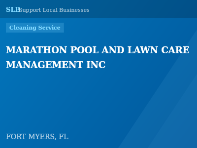 MARATHON POOL AND LAWN CARE MANAGEMENT INC — Cleaning Service in FORT MYERS, FL