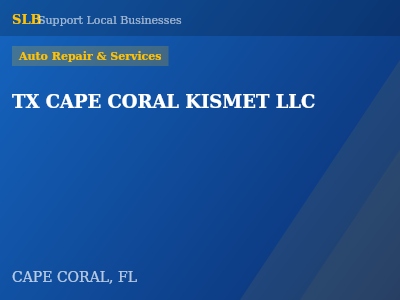 TX CAPE CORAL KISMET LLC — Auto Repair & Services in CAPE CORAL, FL