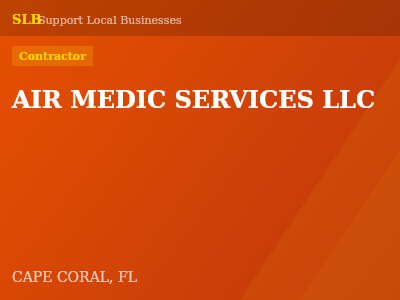 AIR MEDIC SERVICES LLC — Contractor in CAPE CORAL, FL