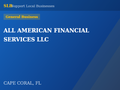 ALL AMERICAN FINANCIAL SERVICES LLC — General Business in CAPE CORAL, FL