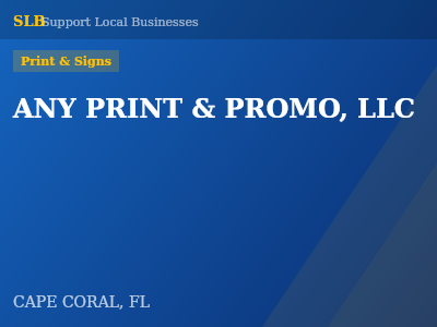 ANY PRINT & PROMO, LLC — Print & Signs in CAPE CORAL, FL