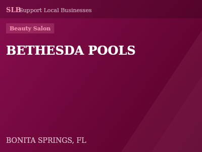 BETHESDA POOLS — Beauty Salon in BONITA SPRINGS, FL