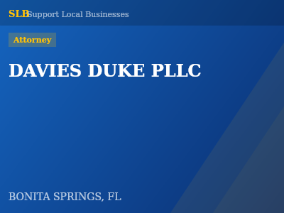 DAVIES DUKE PLLC — Attorney in BONITA SPRINGS, FL