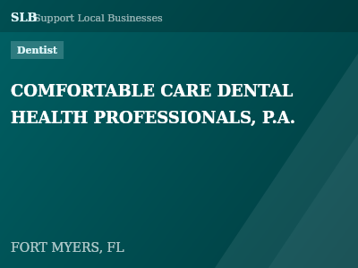 COMFORTABLE CARE DENTAL HEALTH PROFESSIONALS, P.A. — Dentist in FORT MYERS, FL