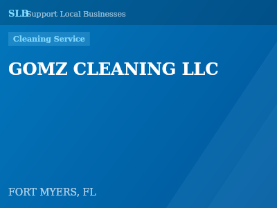 GOMZ CLEANING LLC — Cleaning Service in FORT MYERS, FL