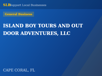 ISLAND BOY TOURS AND OUT DOOR ADVENTURES, LLC — General Business in CAPE CORAL, FL