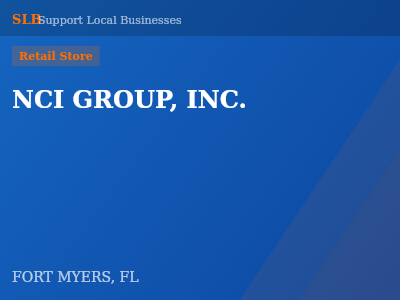 NCI GROUP, INC. — Retail Store in FORT MYERS, FL