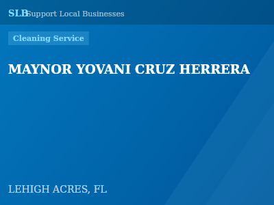 MAYNOR YOVANI CRUZ HERRERA — Cleaning Service in LEHIGH ACRES, FL