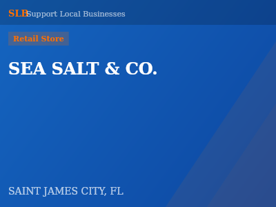 SEA SALT & CO. — Retail Store in SAINT JAMES CITY, FL